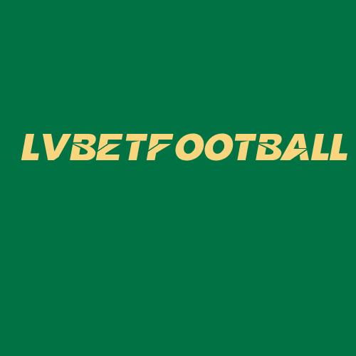 Logo da LVBETFOOTBALL